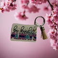 Keychains positive quotes