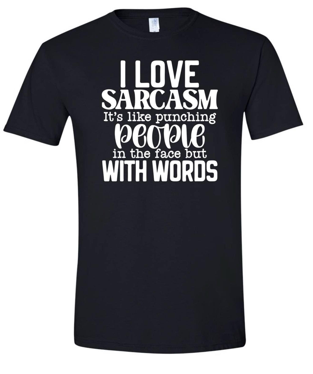 Unisex shirtSarcasm T-Shirt: Punching People With Words