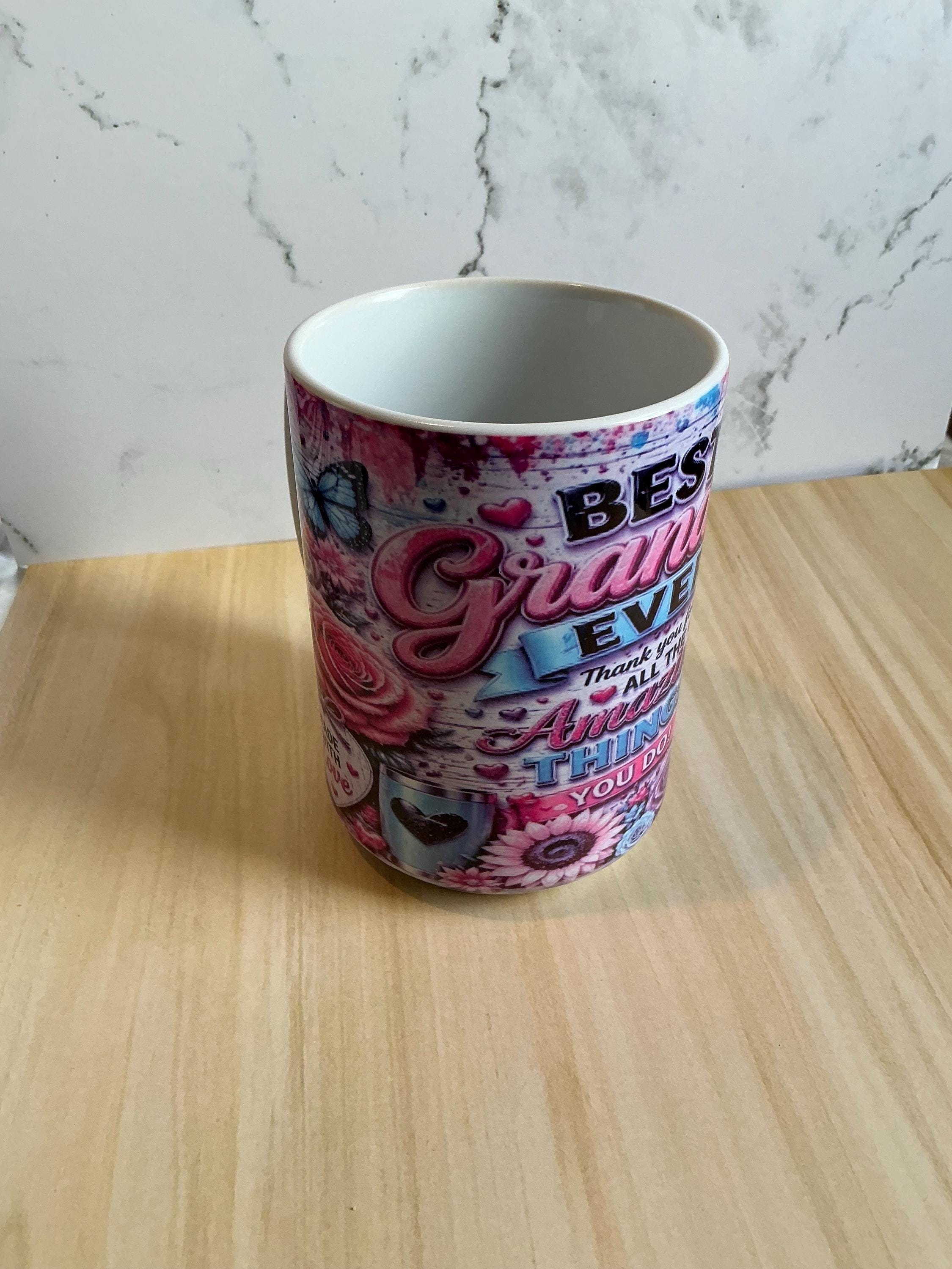 Mothers Day Gift Grandma Mug Sublimated Ceramic Coffee Cup Birthday Present Appreciation Keepsake Personalized Grandmother Handcrafted