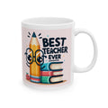 Ceramic Mug, (11oz, 15oz), teacher appreciation, teachers mug