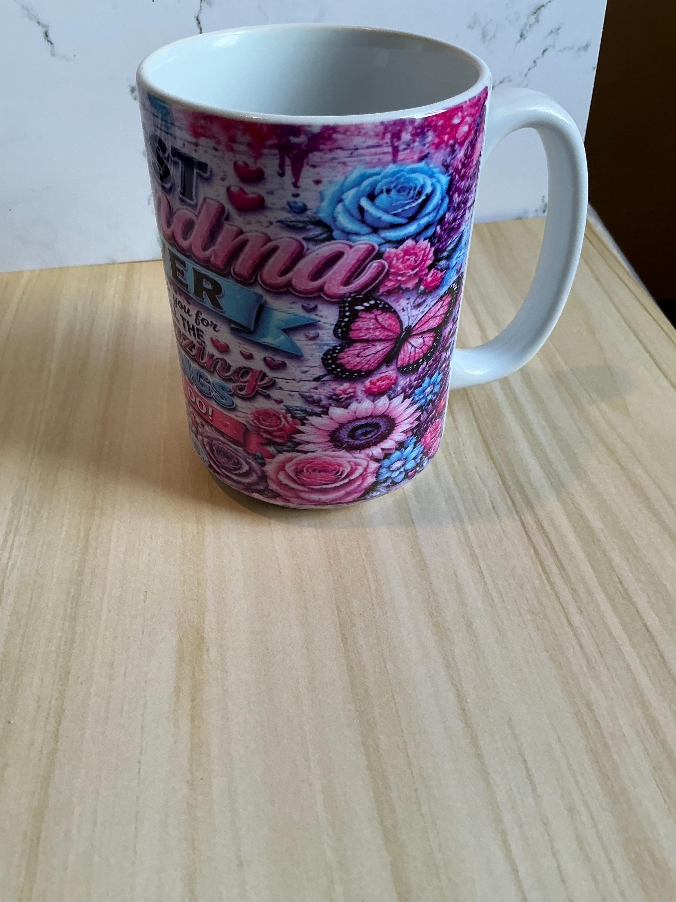 Mothers Day Gift Grandma Mug Sublimated Ceramic Coffee Cup Birthday Present Appreciation Keepsake Personalized Grandmother Handcrafted